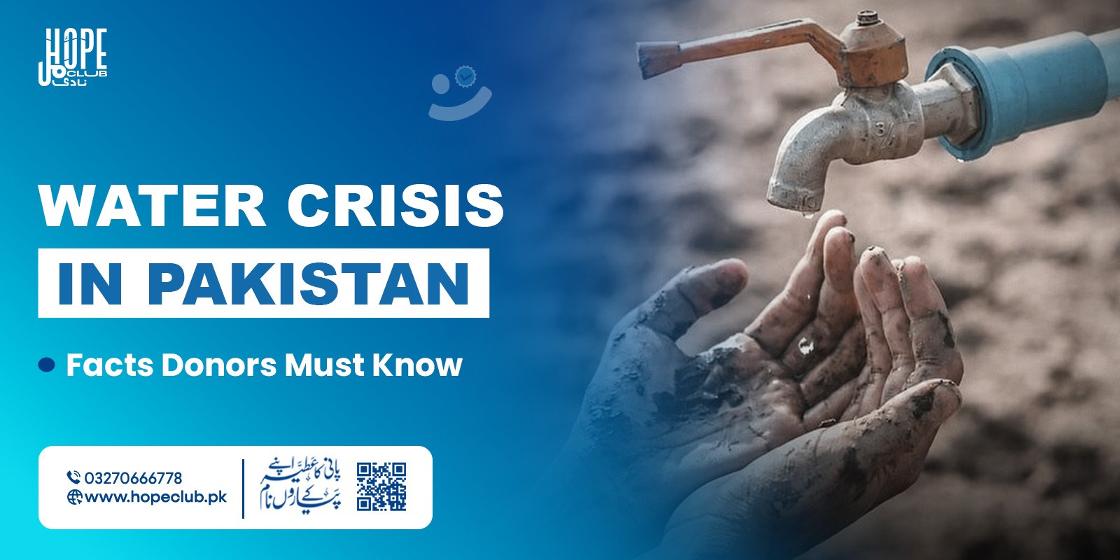 Water Crisis in Pakistan: Facts Donors Must Know